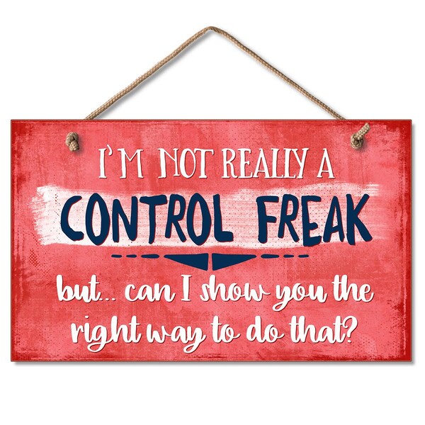 Highland Woodcrafters CONTROL FREAK HANGING SIGN 9.5 X 5.5 4101728 - main